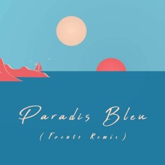 Revers Gagnant & Matild - Paradis Bleu (Frents Remix) FREE DOWNLOAD