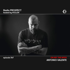 RadioProspect 347 - Antonio Valente