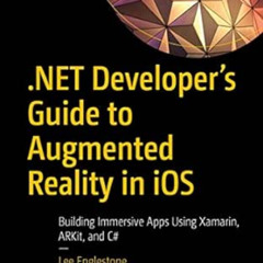 [FREE] PDF ✓ NET Developer's Guide to Augmented Reality in iOS: Building Immersive Ap