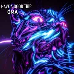 Have A Good Trip (Original mix)