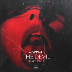 ANTH - The Devil That's Inside (feat. Jared Krumm)