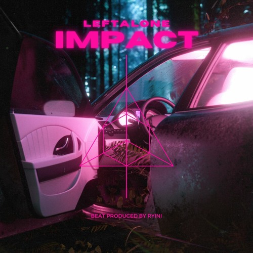 LeftAlone-Impact-(prod Ryini Beats)