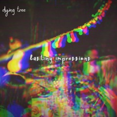 Lasting Impressions