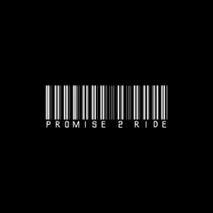 Promise 2 Ride (Ciara Edit)