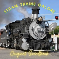 I've Been Working on the Railroad (by S.J. Armstrong; From Steam Trains Galore 8, 9, and 10)