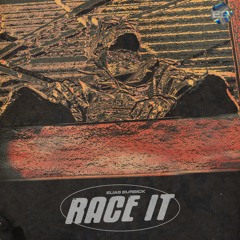 RACE IT (PROD. BY PLUTO X FERNO)