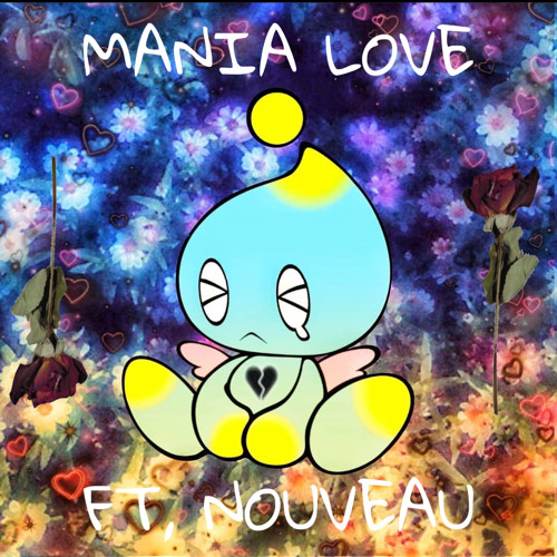 Mania Love (Feat. Nouveau) by Lilbadvibez Free Listening on SoundCloud