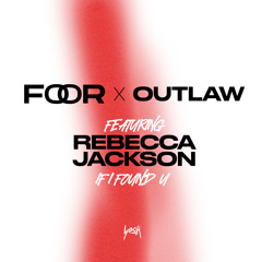If I Found U (feat. Rebecca Jackson)