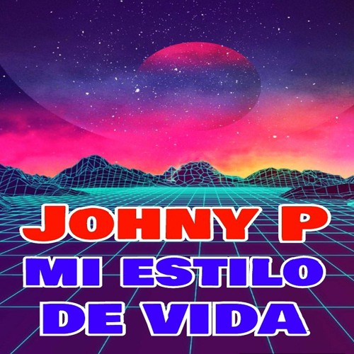 Mi Estilo De Vida Challenge - Johny P