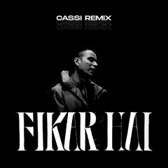 MC Altaf - Fikar Hai (CASSI REMIX)