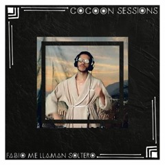 Fabio Me Llaman Soltero Presents Cocoon Sessions #007