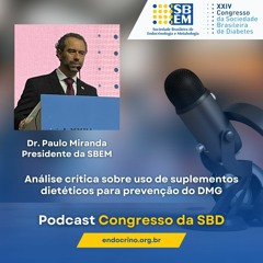 Congresso da SBD: Diabetes Gestacional