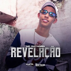 MC Rayanzin - Revelação
