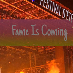 Fame Is Coming feat (BVA XLOUT)