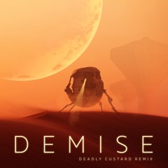 Kindrid - Demise (Deadly Custard Remix)