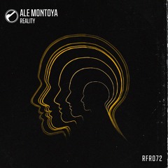 Reality - Ale Montoya (Original Mix)