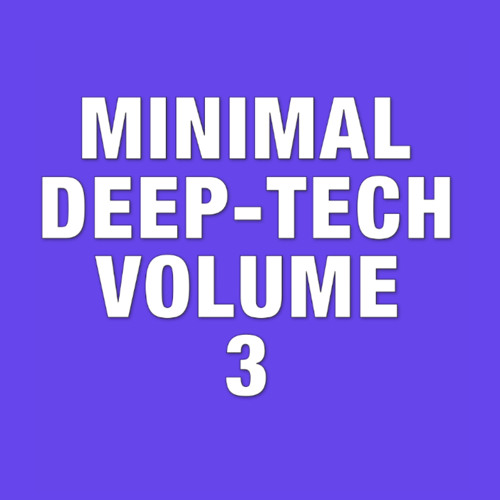 Minimal Deep - Tech Volume 3
