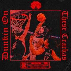 99zed - dunkin on these crackas