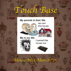 House Mix March '25