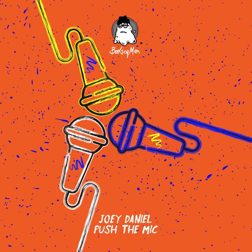 Joey Daniel - Push The Mic