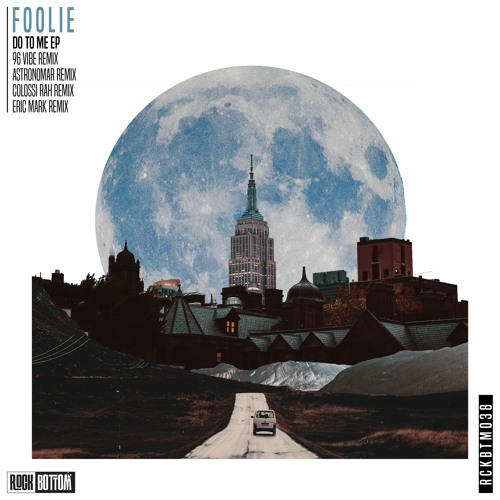 FOOLiE - Do To Me (Original Mix) [Rock Bottom Records] [MI4L.com]