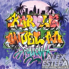 FOLLOW - KAROL G Ft. ANUEL AA (ALEX ESTEPA EXTENDED EDIT 95)HQ