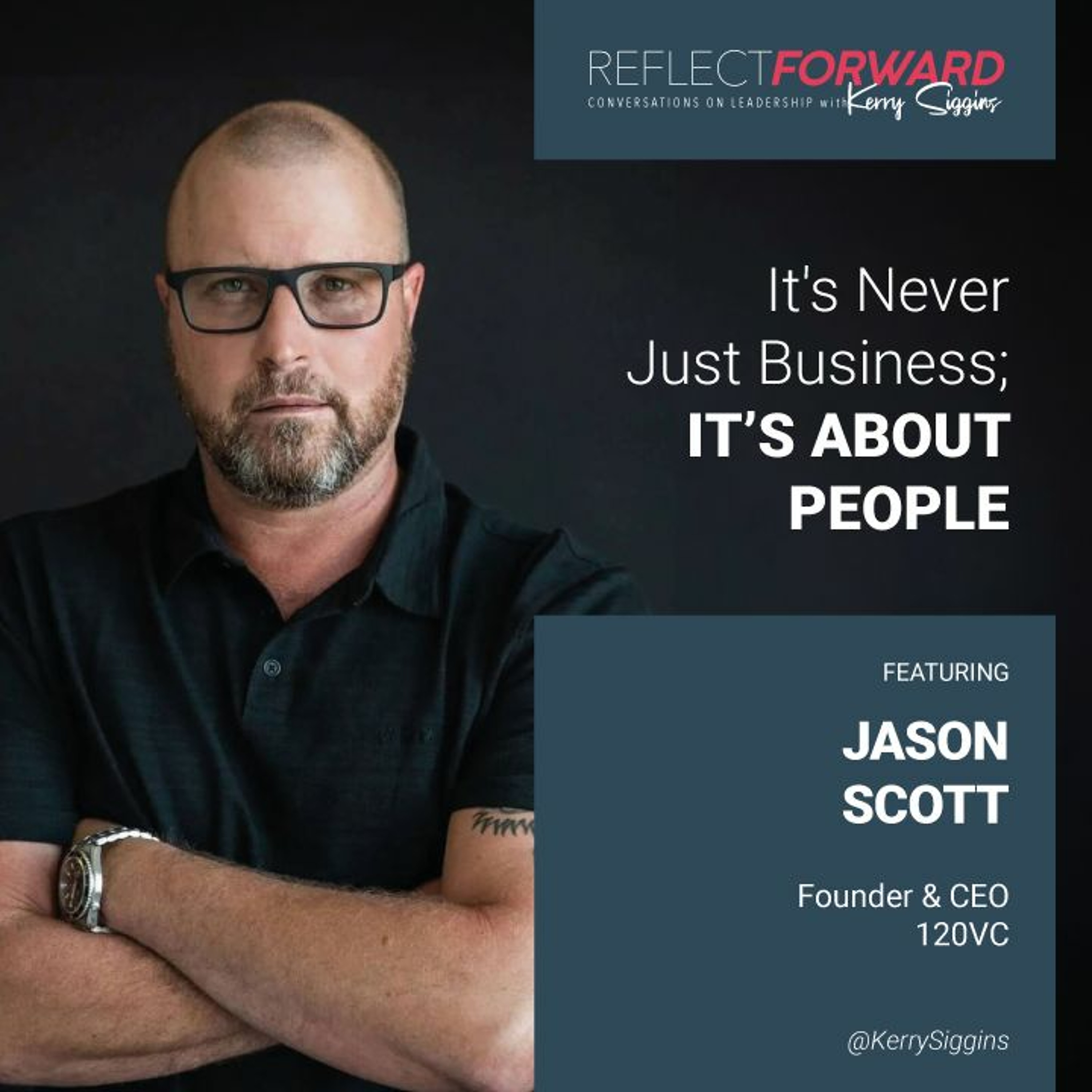 It's Never Just Business; It's About People w/ Jason Scott episode artwork