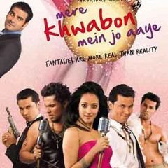 Mere Khwabon Mein Jo Aaye Hindi Movie REPACK Full Hd 1080p