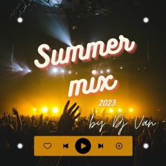 Summer Mix 2K23 By DJ Van