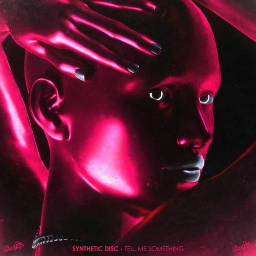 Synthetic Disc - Tell Me Something