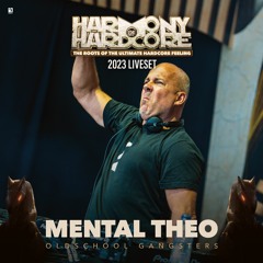 Mental Theo | Harmony of Hardcore 2023 | Oldschool Gangsters