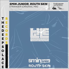 Smin Junior & Routh Skin - STRANGER