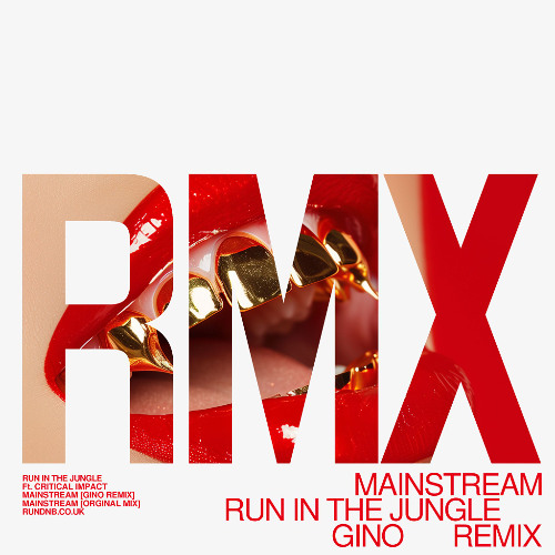 Run in the jungle, Critical impact - Mainstream (Gino remix) (FORTHCOMING 20.06)
