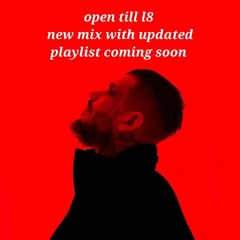 OPEN TILL L8 (Vultrix before he was vultrix) MIX