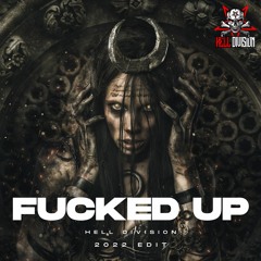 Hell Division - Fucked Up 2022 EDIT (FREE RELEASE)