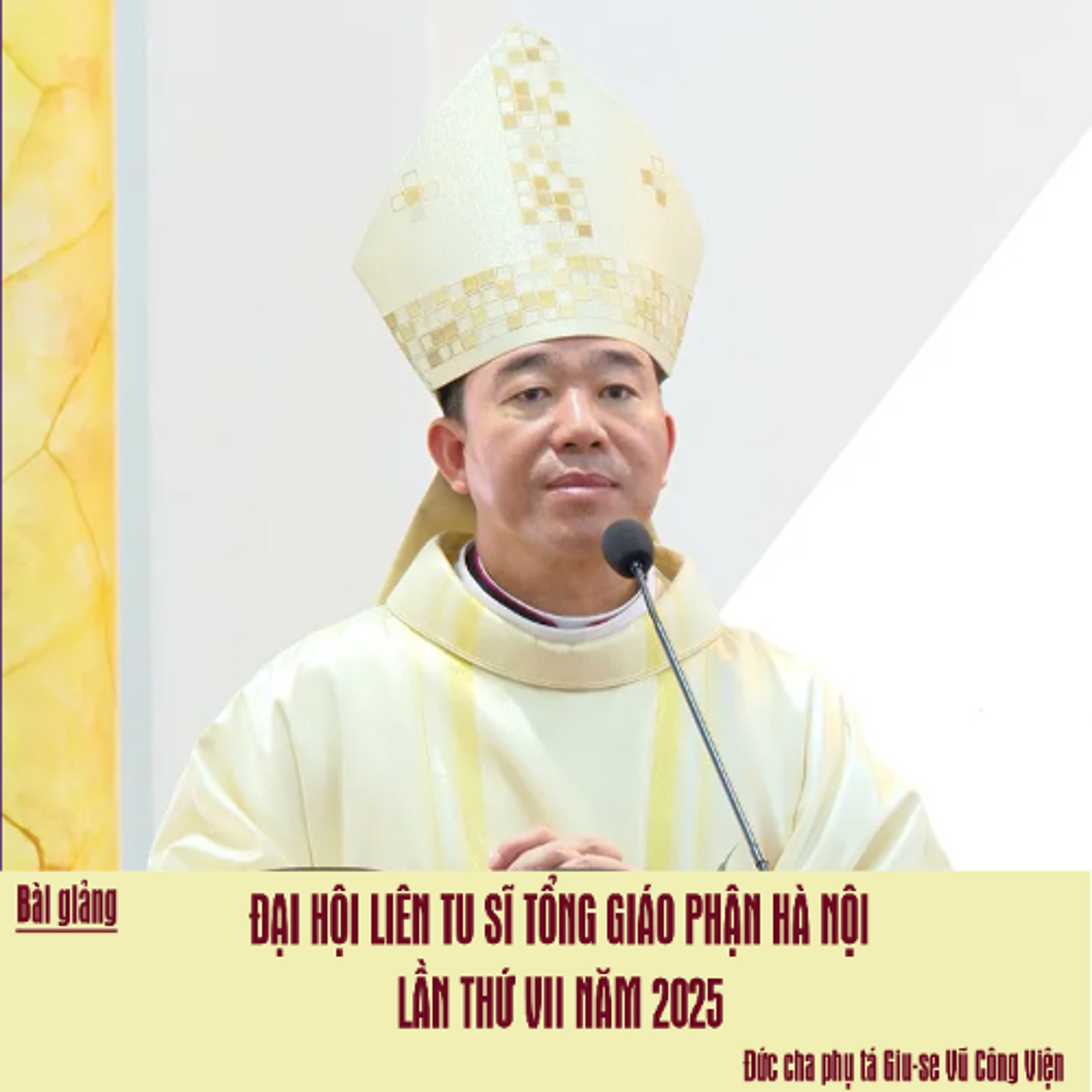 Bài giảng_ Đại hội Liên Tu sĩ Tổng Giáo phận Hà Nội lần thứ VII