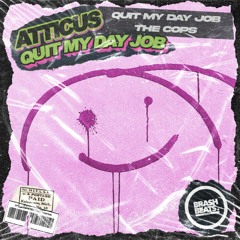 Quit My Day Job (Original Mix)
