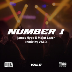 VALO - Number 1 (James Hype x Major Lazer REMIX)