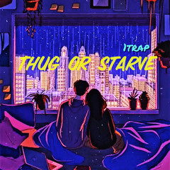 Thug Or Starve (Lil Poppa Gmix)