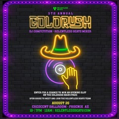 HWDY - Goldrush AZ 2022 DJ Mix Contest