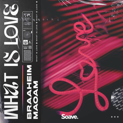 Braaheim & Maoam - What Is Love