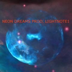 Neon Dreams prod. lightnote1