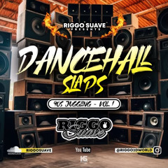RIGGO SUAVE'S - DANCEHALL SLAPS (PT.1) - THANKSGIVING GIVEBACK MIX