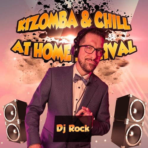 Live Session @ Kizomba & Chill at Home Kizomba Festival