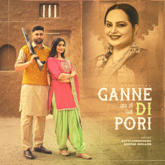 Ganne Di Pori (Satti Lohakhera & Deepak Dhillon)