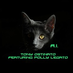 AI - Tony Ostinato Feat. Polly Legato