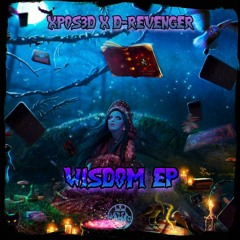 XPOS3D x D-Revenger - Wisdom EP