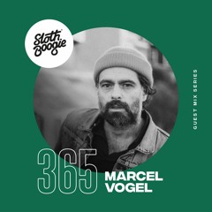 SlothBoogie Guestmix #365 - Marcel Vogel