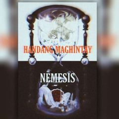 Handang Maghintay - Nemesis ft. Nyx