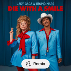 Die With A Smile (Carlos Jerez Remix)